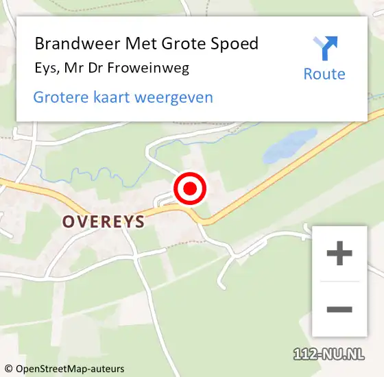 Locatie op kaart van de 112 melding: Brandweer Met Grote Spoed Naar Eys, Mr Dr Froweinweg op 3 juni 2019 20:51