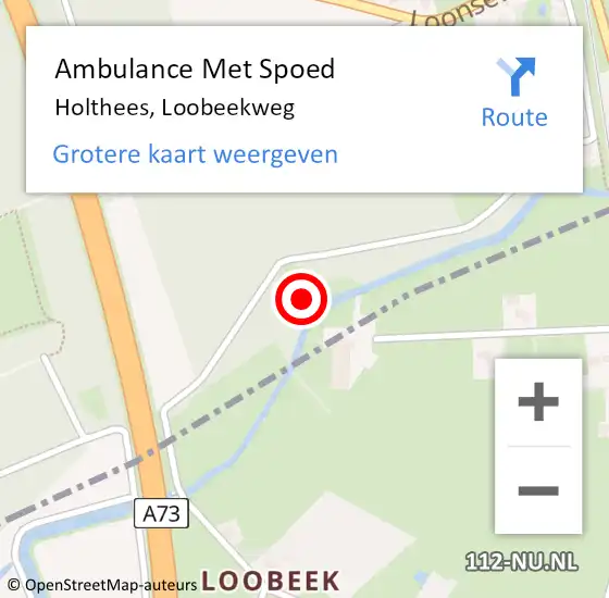 Locatie op kaart van de 112 melding: Ambulance Met Spoed Naar Holthees, Loobeekweg op 5 juni 2019 04:56