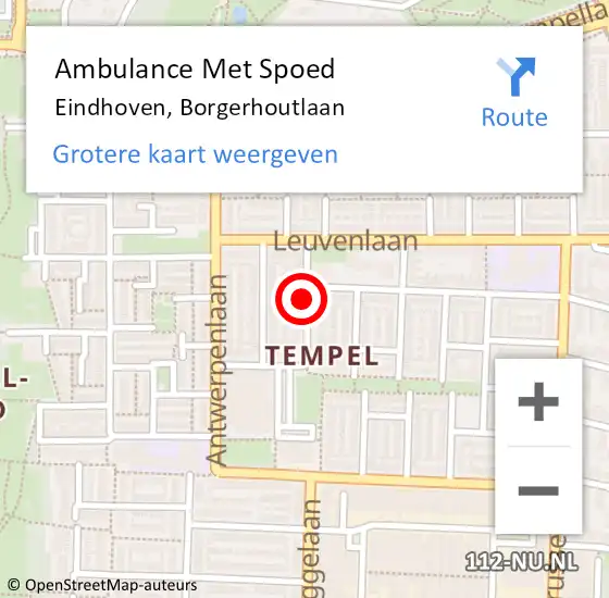 Locatie op kaart van de 112 melding: Ambulance Met Spoed Naar Eindhoven, Borgerhoutlaan op 7 juni 2019 21:59