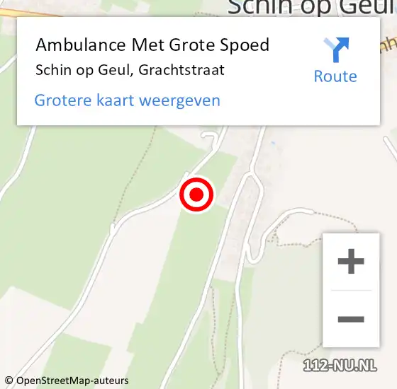 Locatie op kaart van de 112 melding: Ambulance Met Grote Spoed Naar Schin op Geul, Grachtstraat op 4 april 2014 22:20