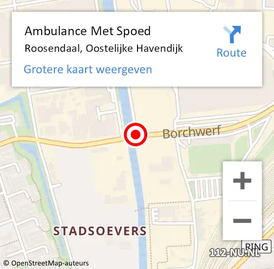 Locatie op kaart van de 112 melding: Ambulance Met Spoed Naar Roosendaal, Oostelijke Havendijk op 9 juli 2019 11:02