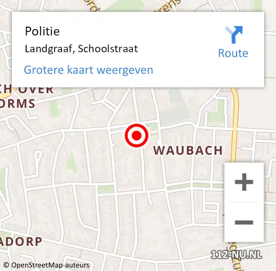 Locatie op kaart van de 112 melding: Politie Landgraaf, Schoolstraat op 14 juli 2019 01:15