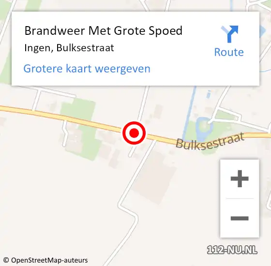 Locatie op kaart van de 112 melding: Brandweer Met Grote Spoed Naar Ingen, Bulksestraat op 21 juli 2019 14:50