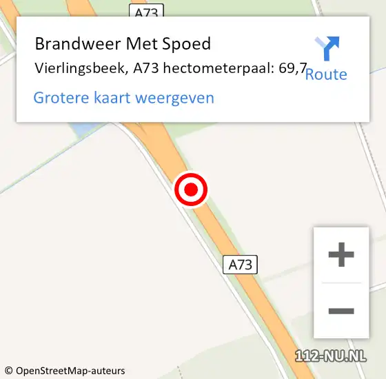 Locatie op kaart van de 112 melding: Brandweer Met Spoed Naar Vierlingsbeek, A73 hectometerpaal: 69,7 op 24 juli 2019 10:31