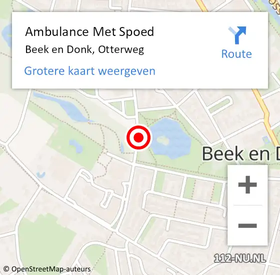Locatie op kaart van de 112 melding: Ambulance Met Spoed Naar Beek en Donk, Otterweg op 28 juli 2019 19:22
