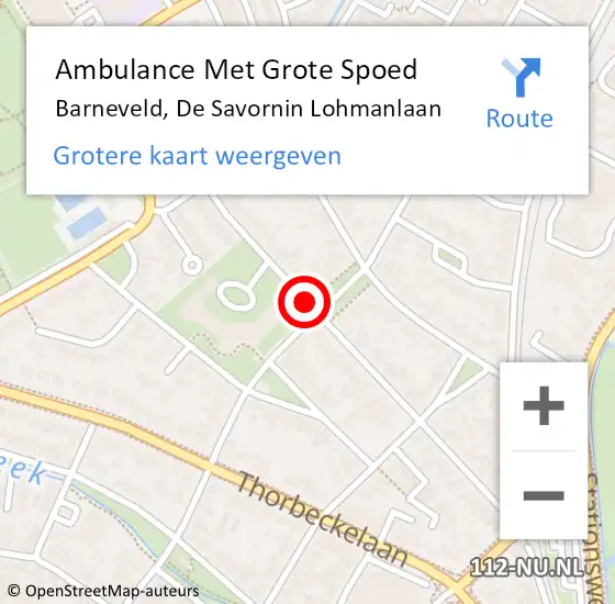 Locatie op kaart van de 112 melding: Ambulance Met Grote Spoed Naar Barneveld, De Savornin Lohmanlaan op 31 juli 2019 09:48