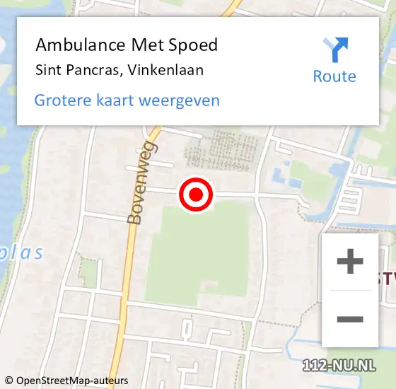 Locatie op kaart van de 112 melding: Ambulance Met Spoed Naar Sint Pancras, Vinkenlaan op 6 augustus 2019 05:28