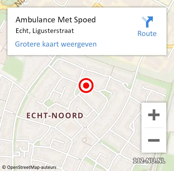 Locatie op kaart van de 112 melding: Ambulance Met Spoed Naar Echt, Ligusterstraat op 10 augustus 2019 15:04