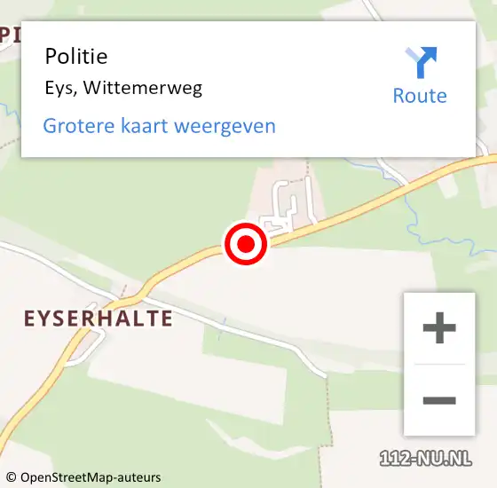 Locatie op kaart van de 112 melding: Politie Eys, Wittemerweg op 11 augustus 2019 12:07
