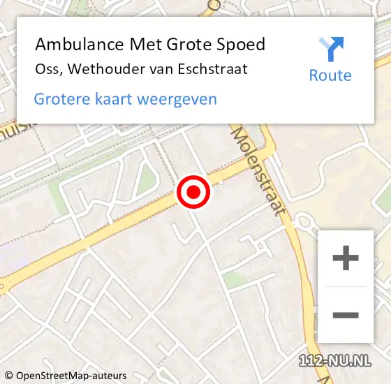 Locatie op kaart van de 112 melding: Ambulance Met Grote Spoed Naar Oss, Wethouder van Eschstraat op 14 augustus 2019 14:01
