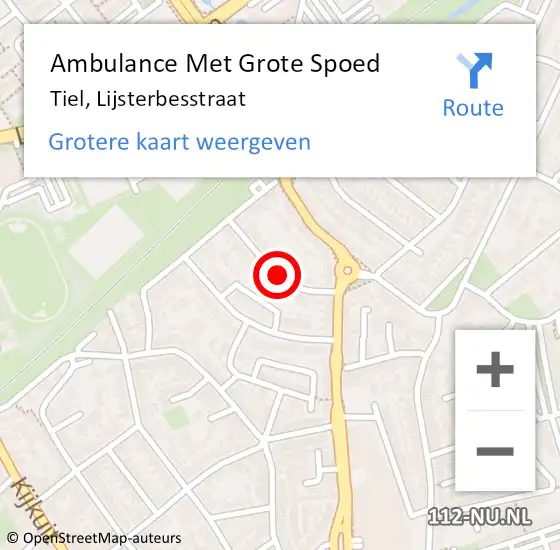 Locatie op kaart van de 112 melding: Ambulance Met Grote Spoed Naar Tiel, Lijsterbesstraat op 15 augustus 2019 10:15