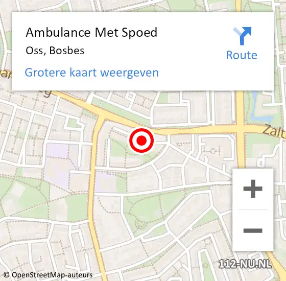 Locatie op kaart van de 112 melding: Ambulance Met Spoed Naar Oss, Bosbes op 17 augustus 2019 12:03