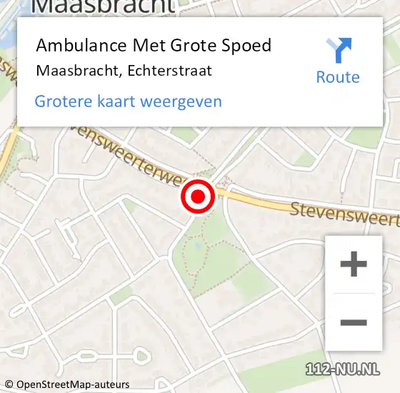 Locatie op kaart van de 112 melding: Ambulance Met Grote Spoed Naar Maasbracht, Echterstraat op 26 augustus 2019 14:56