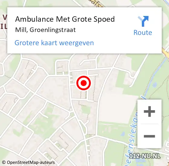 Locatie op kaart van de 112 melding: Ambulance Met Grote Spoed Naar Mill, Groenlingstraat op 28 augustus 2019 09:21