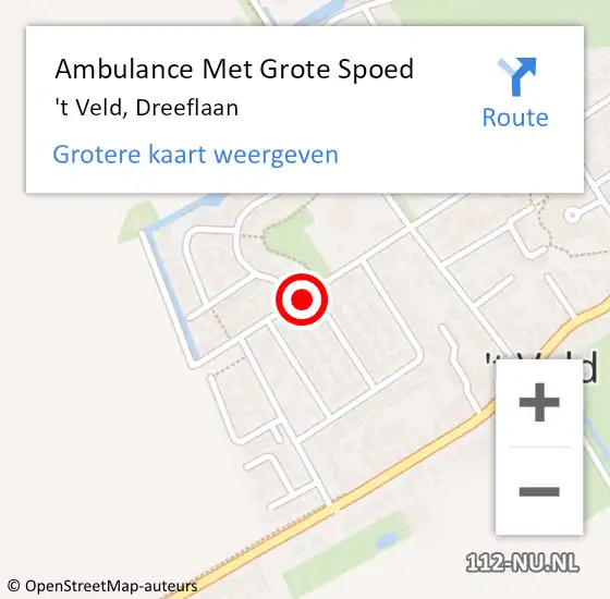 Locatie op kaart van de 112 melding: Ambulance Met Grote Spoed Naar 't Veld, Dreeflaan op 2 september 2019 17:45