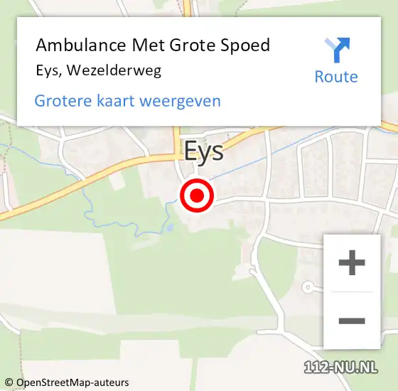 Locatie op kaart van de 112 melding: Ambulance Met Grote Spoed Naar Eys, Wezelderweg op 13 april 2014 04:37