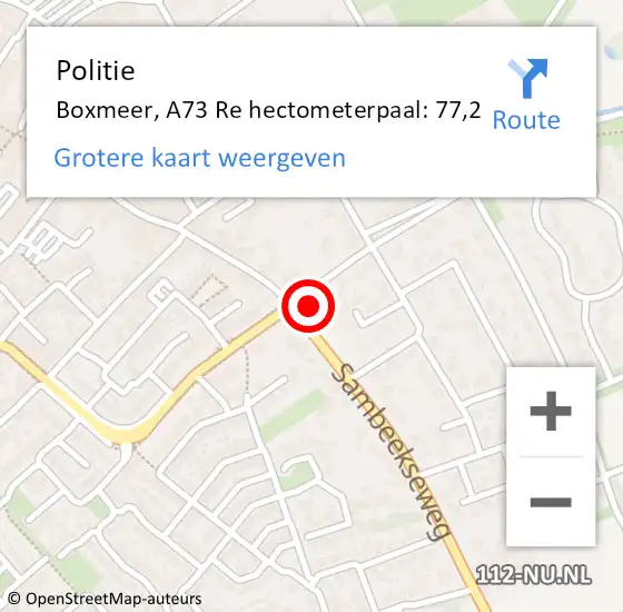 Locatie op kaart van de 112 melding: Politie Boxmeer, A73 Re hectometerpaal: 83,2 op 20 september 2019 12:35