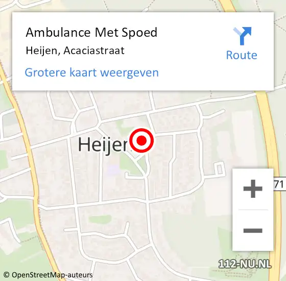 Locatie op kaart van de 112 melding: Ambulance Met Spoed Naar Heijen, Acaciastraat op 15 oktober 2019 03:39