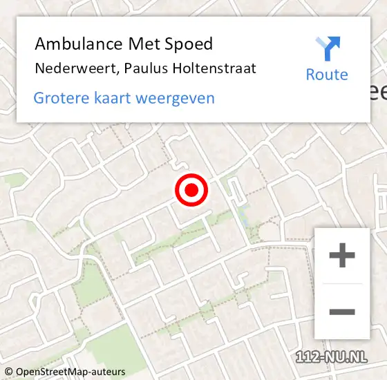 Locatie op kaart van de 112 melding: Ambulance Met Spoed Naar Nederweert, Paulus Holtenstraat op 16 oktober 2019 18:39