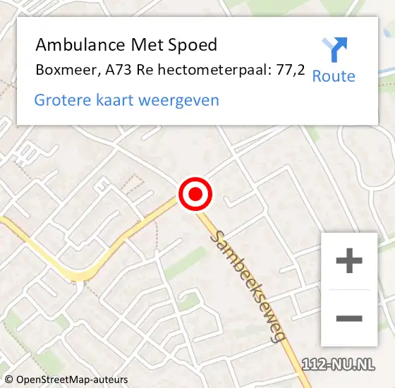 Locatie op kaart van de 112 melding: Ambulance Met Spoed Naar Boxmeer, A73 Re hectometerpaal: 80,1 op 25 oktober 2019 11:01