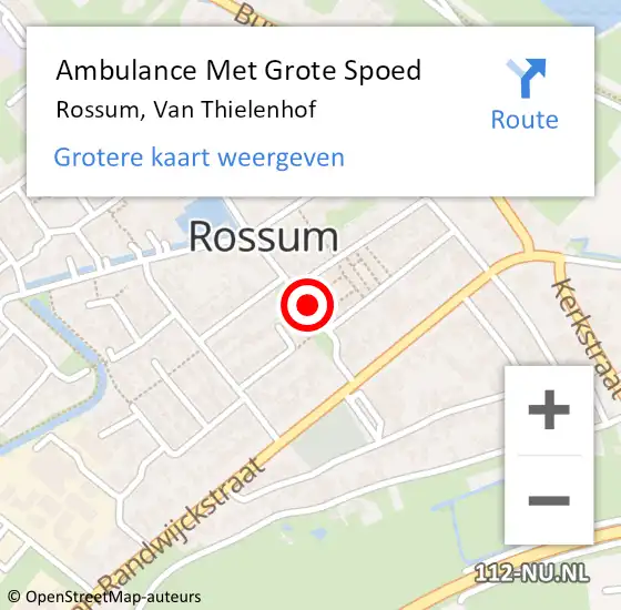 Locatie op kaart van de 112 melding: Ambulance Met Grote Spoed Naar Rossum, Van Thielenhof op 18 november 2019 23:03