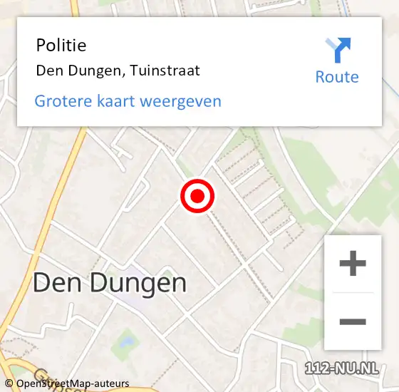 Locatie op kaart van de 112 melding: Politie Den Dungen, Tuinstraat op 14 december 2019 10:42