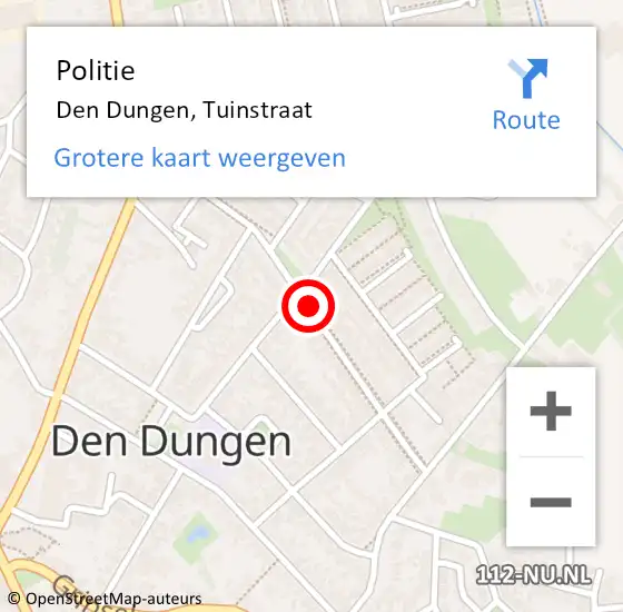 Locatie op kaart van de 112 melding: Politie Den Dungen, Tuinstraat op 14 december 2019 10:58