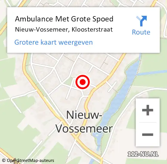 Locatie op kaart van de 112 melding: Ambulance Met Grote Spoed Naar Nieuw-Vossemeer, Kloosterstraat op 22 december 2019 10:02