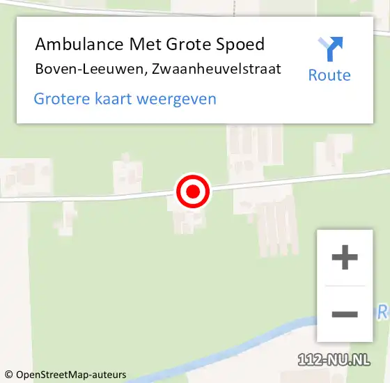 Locatie op kaart van de 112 melding: Ambulance Met Grote Spoed Naar Boven-Leeuwen, Zwaanheuvelstraat op 15 februari 2020 15:08