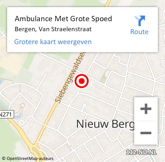 Locatie op kaart van de 112 melding: Ambulance Met Grote Spoed Naar Bergen, Van Straelenstraat op 16 februari 2020 22:36