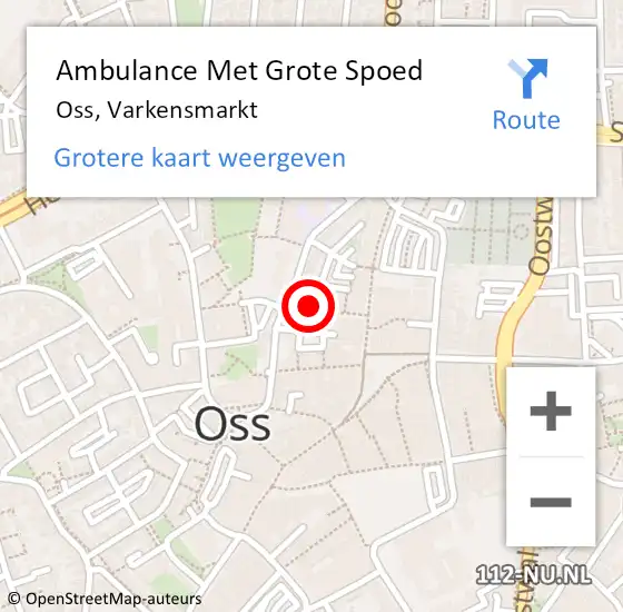 Locatie op kaart van de 112 melding: Ambulance Met Grote Spoed Naar Oss, Varkensmarkt op 15 maart 2020 06:36