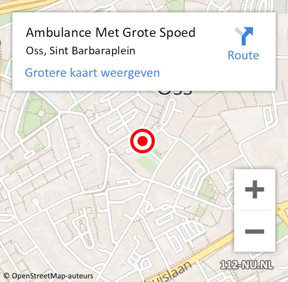 Locatie op kaart van de 112 melding: Ambulance Met Grote Spoed Naar Oss, Sint Barbaraplein op 28 maart 2020 09:13