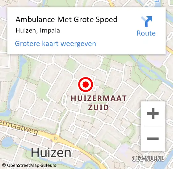 Locatie op kaart van de 112 melding: Ambulance Met Grote Spoed Naar Huizen, Impala op 4 mei 2014 09:25