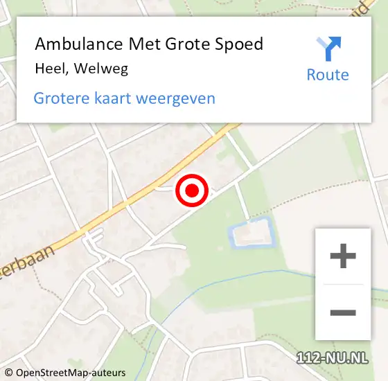 Locatie op kaart van de 112 melding: Ambulance Met Grote Spoed Naar Heel, Welweg op 18 april 2020 16:04