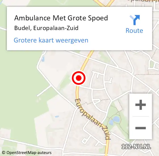 Locatie op kaart van de 112 melding: Ambulance Met Grote Spoed Naar Budel, Europalaan-Zuid op 21 april 2020 09:21