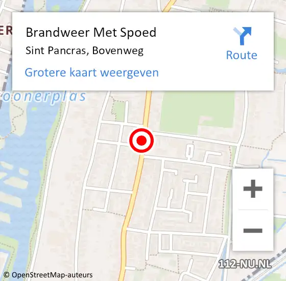 Locatie op kaart van de 112 melding: Brandweer Met Spoed Naar Sint Pancras, Bovenweg op 22 april 2020 17:12