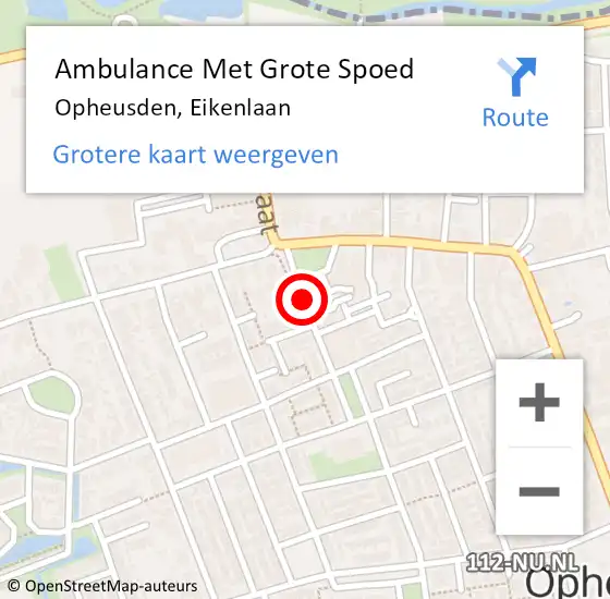 Locatie op kaart van de 112 melding: Ambulance Met Grote Spoed Naar Opheusden, Eikenlaan op 23 april 2020 18:15