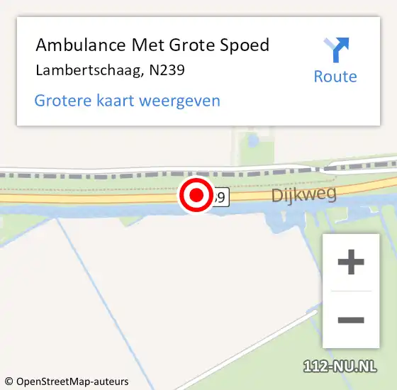 Locatie op kaart van de 112 melding: Ambulance Met Grote Spoed Naar Lambertschaag, N239 op 30 april 2020 22:06