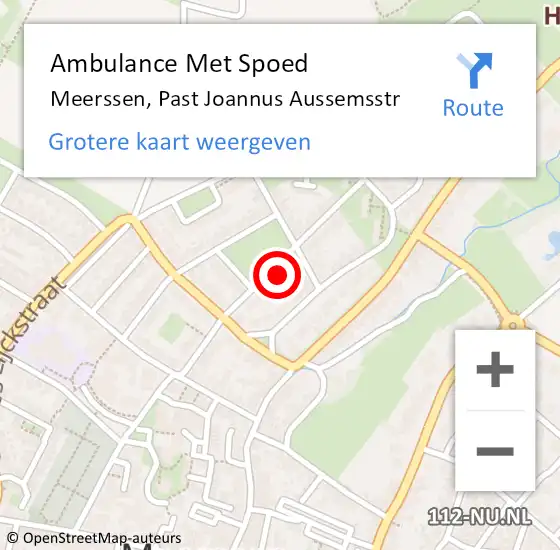 Locatie op kaart van de 112 melding: Ambulance Met Spoed Naar Meerssen, Past Joannus Aussemsstr op 9 mei 2014 17:42