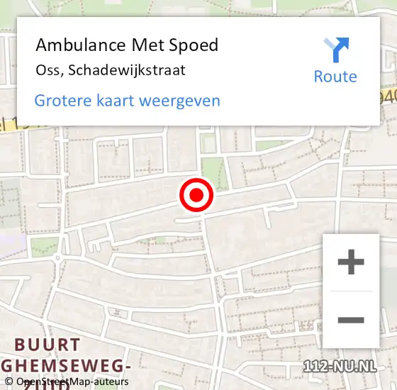 Locatie op kaart van de 112 melding: Ambulance Met Spoed Naar Oss, Schadewijkstraat op 19 juni 2020 09:48