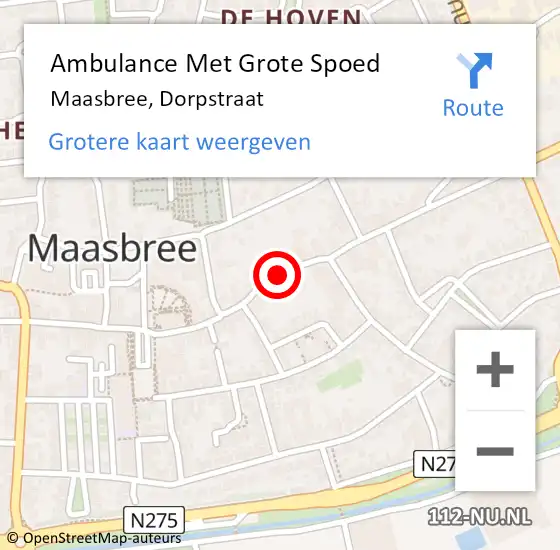 Locatie op kaart van de 112 melding: Ambulance Met Grote Spoed Naar Maasbree, Dorpstraat op 22 juni 2020 20:27