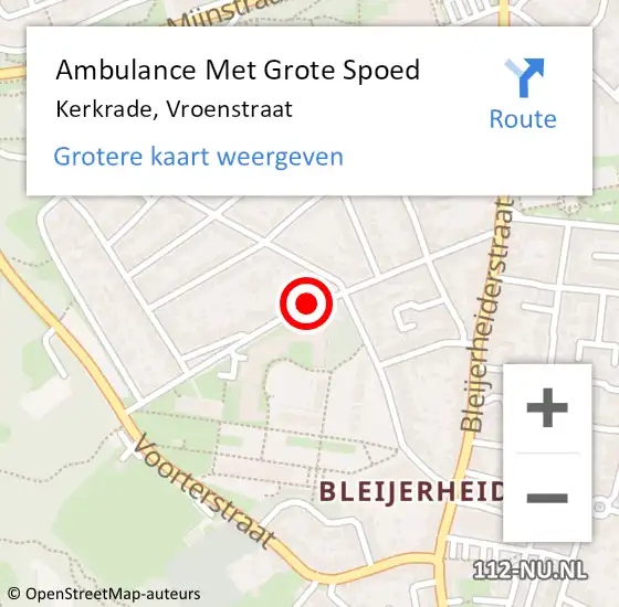 Locatie op kaart van de 112 melding: Ambulance Met Grote Spoed Naar Kerkrade, Vroenstraat op 26 juni 2020 10:43