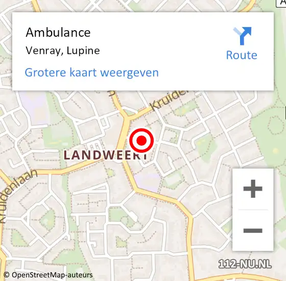 Locatie op kaart van de 112 melding: Ambulance Venray, Lupine op 28 juni 2020 13:43