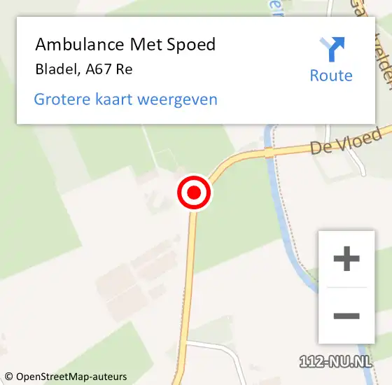 Locatie op kaart van de 112 melding: Ambulance Met Spoed Naar Bladel, A67 Re op 13 juli 2020 04:02