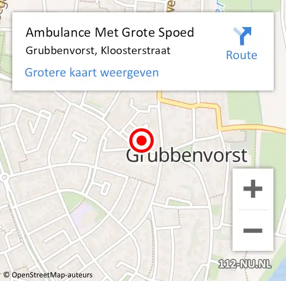 Locatie op kaart van de 112 melding: Ambulance Met Grote Spoed Naar Grubbenvorst, Kloosterstraat op 12 mei 2014 16:20