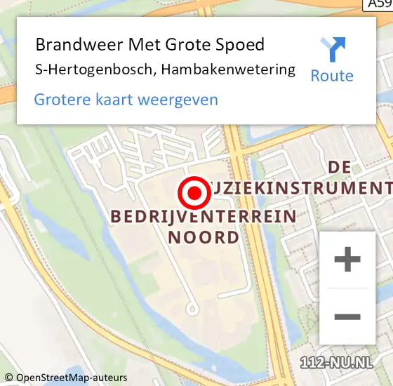 Locatie op kaart van de 112 melding: Brandweer Met Grote Spoed Naar S-Hertogenbosch, Hambakenwetering op 4 augustus 2020 19:24