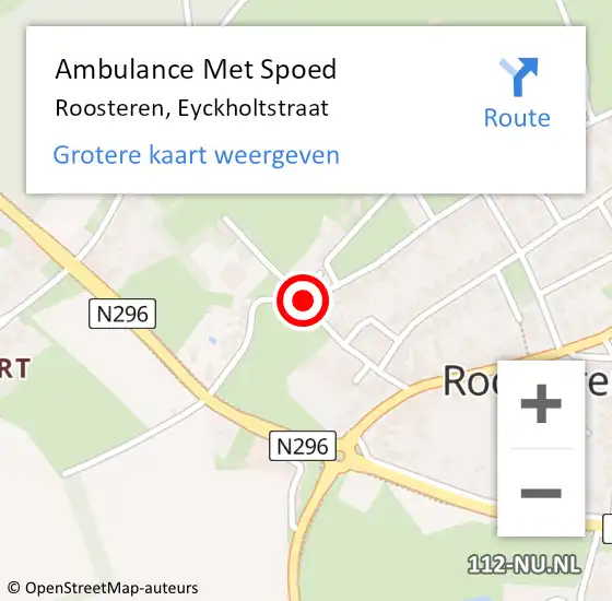 Locatie op kaart van de 112 melding: Ambulance Met Spoed Naar Roosteren, Eyckholtstraat op 13 augustus 2020 16:30