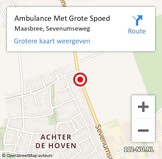 Locatie op kaart van de 112 melding: Ambulance Met Grote Spoed Naar Maasbree, Sevenumseweg op 30 augustus 2020 08:16