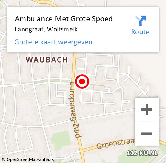 Locatie op kaart van de 112 melding: Ambulance Met Grote Spoed Naar Landgraaf, Wolfsmelk op 21 mei 2014 09:57