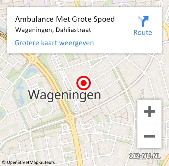 Locatie op kaart van de 112 melding: Ambulance Met Grote Spoed Naar Wageningen, Dahliastraat op 17 oktober 2020 22:46